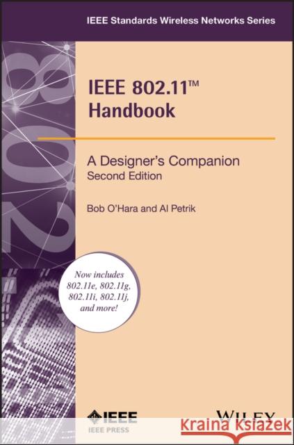 IEEE 802.11 Handbook: A Designer's Companion O'Hara, Bob 9780738144498