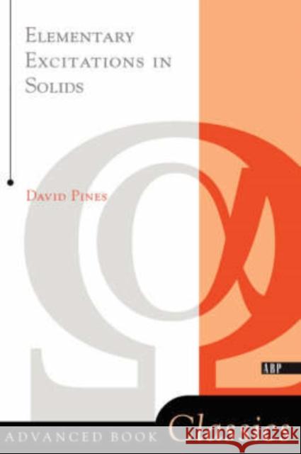 Elementary Excitations In Solids David Pines 9780738201153 Perseus Books Group