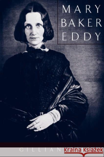 Mary Baker Eddy Gillian Gill 9780738202273 Perseus Books Group