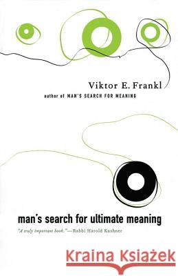 Man's Search For Ultimate Meaning Victor Frankl 9780738203546