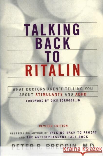 Talking Back to Ritalin Breggin, Peter R. 9780738205441 Da Capo Press