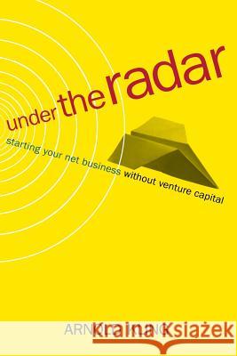 Under The Radar Arnold Kling 9780738207742