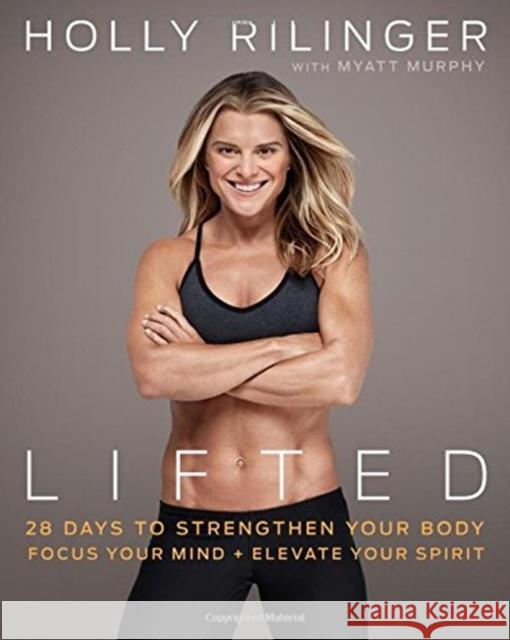 Lifted Holly Rilinger, Myatt Murphy 9780738219943 Hachette Books