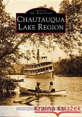 Chautauqua Lake Region Kathleen Crocker Jane Currie 9780738510194