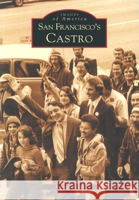 San Francisco's Castro Strange Jim Strange d 9780738528663 Arcadia Publishing (SC)