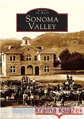 Sonoma Valley Valerie Mathes Diane Smith 9780738529431 Arcadia Publishing (SC)