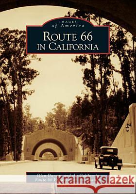 Route 66 in California Glen Duncan The California Route 66 Preservation Fou 9780738530376 Arcadia Publishing (SC)