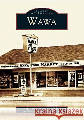 Wawa Maria M. Thompson Donald H. Price Foreword By Richard D. Woo 9780738536316