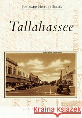 Tallahassee Lynn M. Homan Thomas Reilly 9780738541792 Arcadia Publishing (SC)