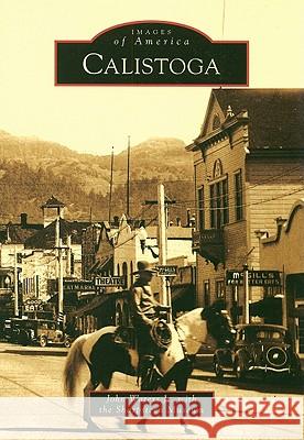Calistoga John Water Sharpsteen Museum The 9780738555942 Arcadia Publishing