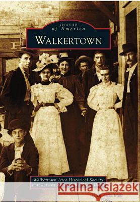 Walkertown Area Historical Society Walkertown Foreword by Kenneth R 