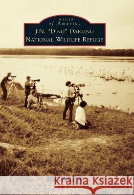 J. N. Ding Darling National Wildlife Refuge Lebuff, Charles 9780738587523