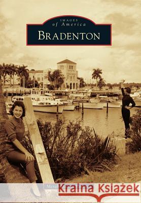 Bradenton Merab-Michal Favorite 9780738590783 Arcadia Publishing (SC)