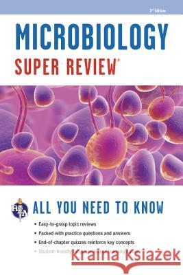Microbiology Super Review Editors of Rea                           The Editors of Rea 9780738611259 Research & Education Association