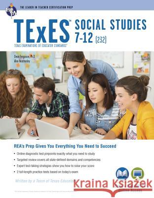 TExES Social Studies 7-12 (232) Book + Online Dean Ferguson Alexander Heatherley 9780738612287 Research & Education Association