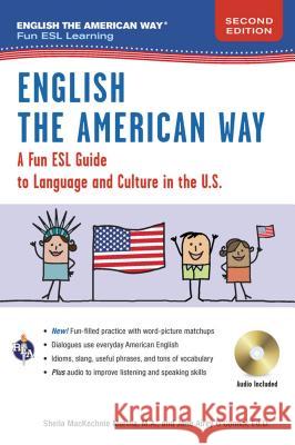English the American Way: A Fun Guide to English Language 2nd Edition Sheila Murtha Jane O'Connor 9780738612362 Research & Education Association