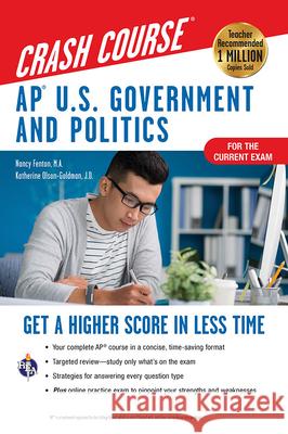 Ap(r) U.S. Government & Politics Crash Course, Book + Online: Get a Higher Score in Less Time Fenton, Nancy 9780738612492 Research & Education Association