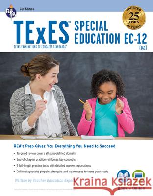 TExES Special Education Ec-12, 2nd Ed., Book + Online Jill L. Haney James Wescott Jamalyn Jaquess 9780738612645 Research & Education Association