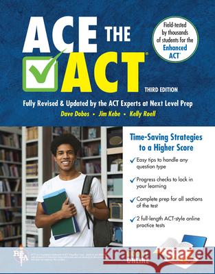 Ace the ACT 2026-2027 Dave Dobos Jim Kebe Kelly Roell 9780738612966 Research & Education Association
