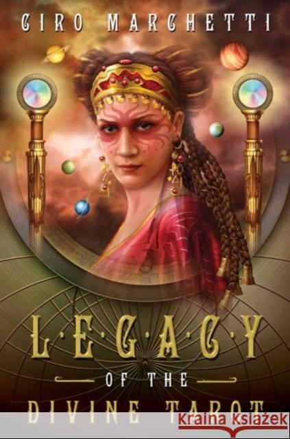 Legacy of the Divine Tarot Ciro Marchetti 9780738715650