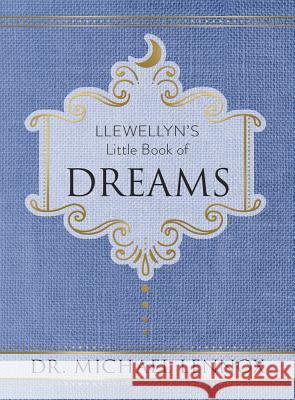 Llewellyn's Little Book of Dreams Michael Lennox 9780738752075