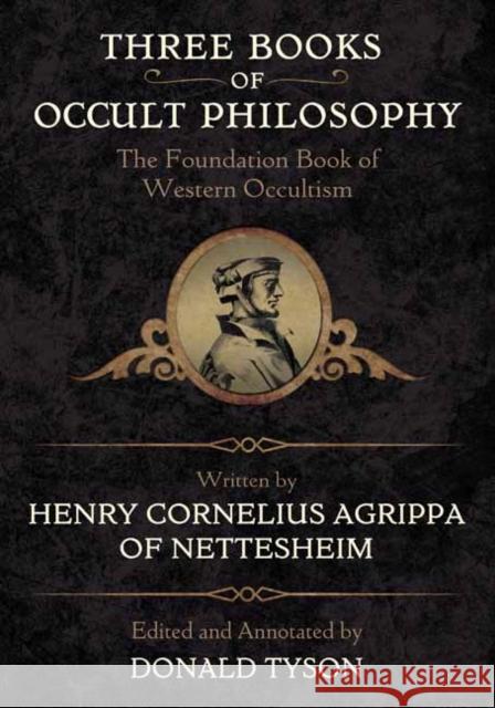 Three Books of Occult Philosophy Henry C. Agrippa 9780738755274 Llewellyn Publications,U.S.