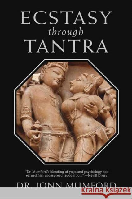 Ecstasy Through Tantra Jonn Mumford 9780738767642 Llewellyn Publications,U.S.