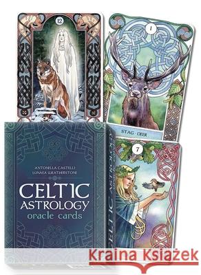 Celtic Astrology Oracle Antonella Castelli Lunaea Weatherstone 9780738769608 Llewellyn Publications