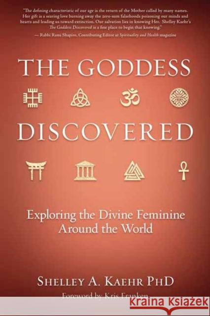 The Goddess Discovered: Resources to Explore the Divine Feminine  9780738771762 Llewellyn Publications,U.S.