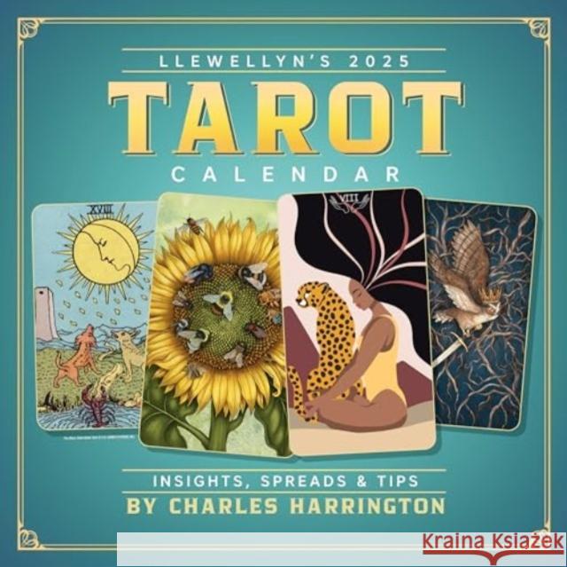 Llewellyn's 2025 Tarot Calendar: Insights, Spreads & Tips Llewellyn                                Charles Harrington 9780738772004