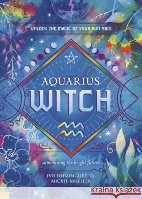 Aquarius Witch Mickie Mueller 9780738772905 Llewellyn Publications,U.S.