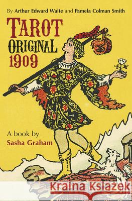 Tarot Original 1909 Book Sasha Graham Arthur Edward Waite Pamela Colman Smith 9780738773193 Llewellyn Publications