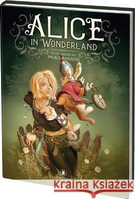 Alice in Wonderland Book Paolo Barbieri Lewis Carroll 9780738775852