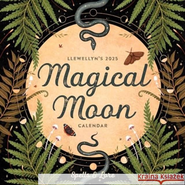 Llewellyn's 2025 Magical Moon Calendar: Spells & Lore Llewellyn                                Natalie Zaman Raechel Henderson 9780738776231