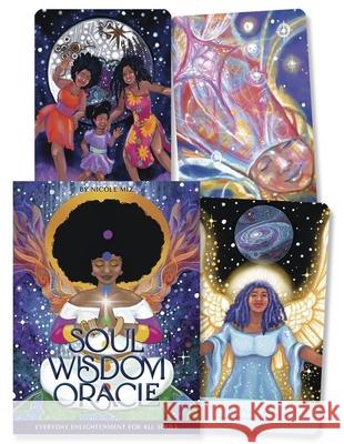 Soul Wisdom Oracle: Everyday Enlightenment for All Souls Nicole Miz 9780738780511