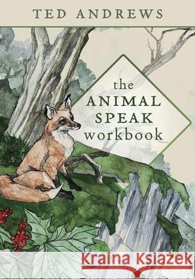 Animal Speak Workbook Ted Andrews 9780738783468 Dragonhawk