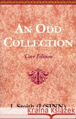 An Odd Collection J Smith 9780738809977 Xlibris