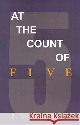 At the Count of Five I S Wordes 9780738821580 Xlibris