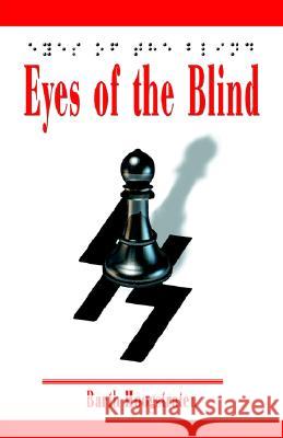 Eyes of the Blind Barth Hoogstraten 9780738853185 XLIBRIS CORPORATION