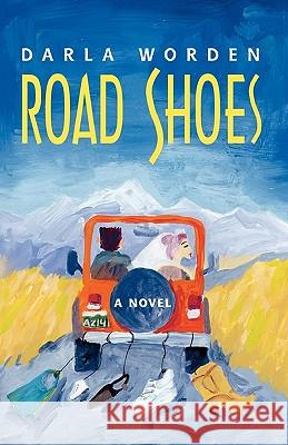 Road Shoes Darla Worden 9780738853512