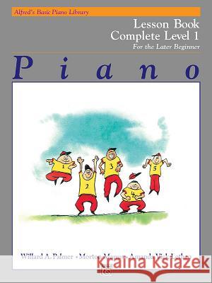 Alfred's Basic Piano Course Technic; Complete 1 (1a/1b) Willard Palmer Morton Manus Amanda Lethco 9780739007853