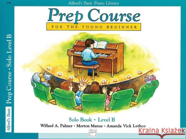 Alfred's Basic Piano Library Prep Course Solo B Amanda Vick Lethco 9780739009703