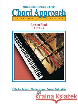 Alfred's Basic Piano Library Chord Approach: Lesson 2 Willard A Palmer, Morton Manus, Amanda Vick Lethco 9780739010020