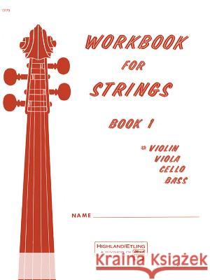 Workbook for Strings; Violin Forest Etling 9780739014424 Alfred Publishing Company