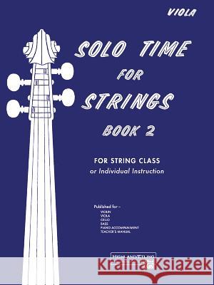 Solo Time for Strings, Book 2 Forest Etling 9780739019184 Alfred Publishing Co Inc.,U.S.