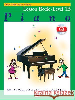 Alfred's Basic Piano Course Lesson Book Willard Palmer Morton Manus Amanda Lethco 9780739027448