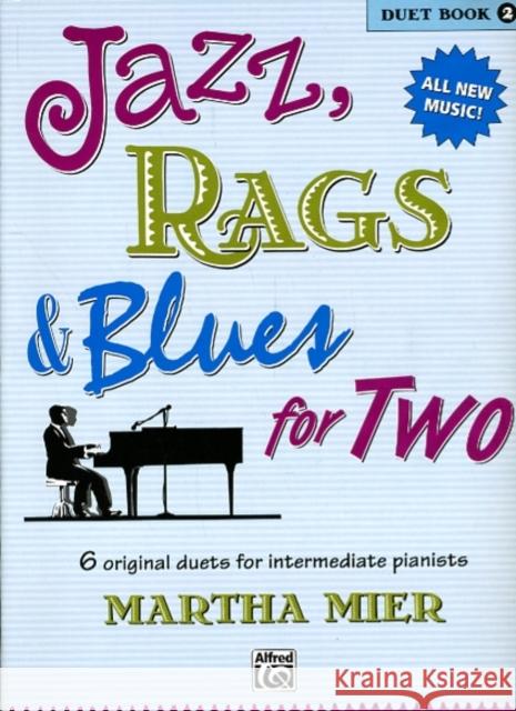 Jazz, Rags & Blues for 2 Book 2 Martha Mier 9780739032039