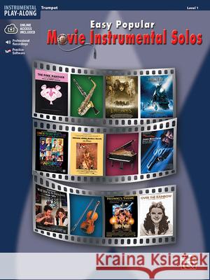 Easy Popular Movie Instrumental Solos, w. Audio-CD, for Trumpet : Level 1. CD: Demo + Play-along Alfred Publishing 9780739047774 Alfred Publishing Company