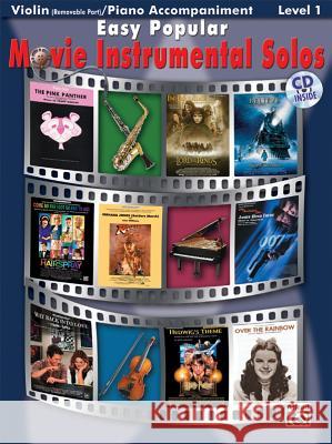 Easy Popular Movie Instrumental Solos for Strings: Violin, Book & CD [With CD] Galliford, Bill 9780739047811 Alfred Publishing Company