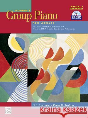 GROUP PIANO ADULTS STUDENT BK1 2NDED E. L. Lancaster Kenon D. Renfrow Alfred Publishing 9780739053010 Alfred Publishing Company